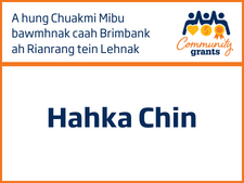 Quick Grants - Translated Hahka Chin